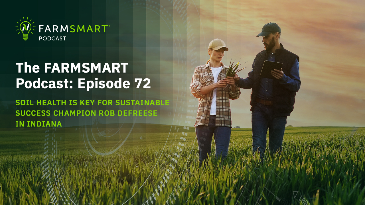 The FARMSMART Podcast: Episode 72